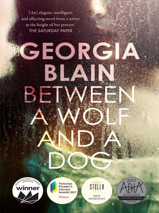 Title details for Between a Wolf and a Dog by Georgia Blain - Wait list